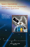 Space Operations: Mission Management, Technologies, and Current Applications