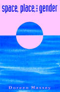 Space, Place and Gender
