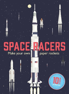 Space Racers: Make Your Own Paper Rockets - Thomas, Isabel