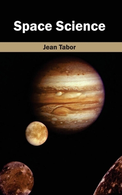 Space Science - Tabor, Jean (Editor)