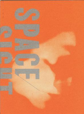 Space/Sight/Self - Letinsky, Laura, and Bloom, Elizabeth