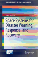 Space Systems for Disaster Warning, Response, and Recovery