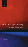 Space, Time, and Causality: An Essay in Natural Philosophy