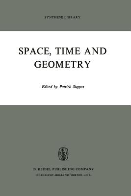 Space, Time and Geometry - Suppes, Patrick