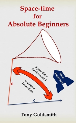 Space-time for Absolute beginners - Goldsmith, Tony