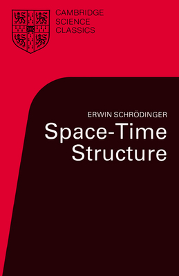 Space-Time Structure - Schr�dinger, Erwin