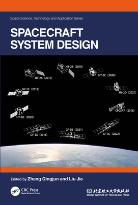 Spacecraft System Design - Qingjun, Zhang (Editor), and Jie, Liu (Editor)