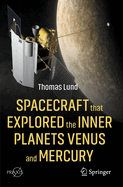Spacecraft That Explored the Inner Planets Venus and Mercury