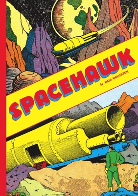 Spacehawk - Wolverton, Basil, and Wolverton, Monte (Introduction by)