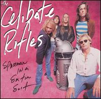 Spaceman in a Satin Suit - The Celibate Rifles