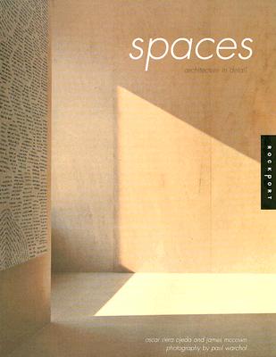 Spaces - Riera Ojeda, Oscar (Editor), and McGown, James (Editor), and Warchol, Paul (Photographer)