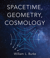 Spacetime, Geometry, Cosmology