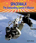 Spacewalk: The Astounding Gemini 4 Mission