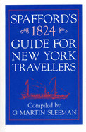 Spaffords 1824 Guide for New York Travelers