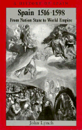 Spain 1516 - 1598: From Nation State to World Empire