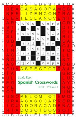 Spanish Crosswords: Level 1 - Rex, Lexis
