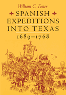 Spanish Expeditions Into Texas, 1689-1768