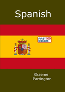 Spanish: First 100 Lessons