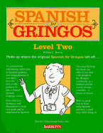 Spanish for Gringos Level Two