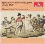 Spanish Music for Six-Course Guitar around 1800