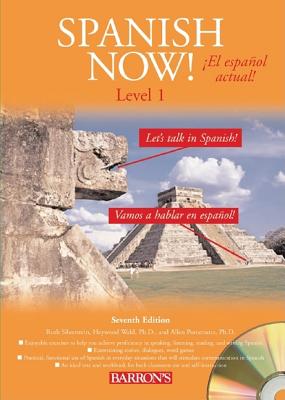 Spanish Now! Level 1 with CDs - Silverstein, Ruth, and Pomerantz Ph D, Allen, and Wald Ph D, Haywood