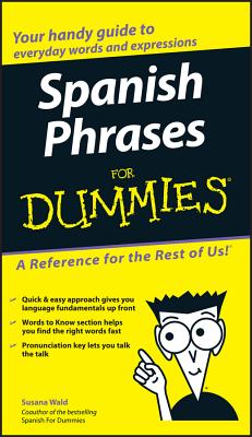 Spanish Phrases for Dummies - Wald, Susana (Editor)