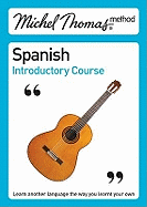 Spanish with Michel Thomas (Introductory Course) CD