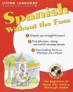 Spanish Without the Fuss - Living Language (Creator)
