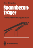 Spannbetontrager: Theorie Und Berechnungsgrundlagen