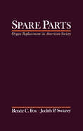 Spare Parts: Organ Replacement in American Society