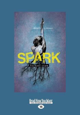 Spark: Spark Trilogy (book 1) - Craw, Rachael