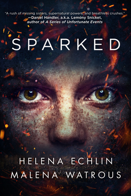 Sparked - Echlin, Helena, and Watrous, Malena
