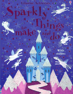 Sparkly Things to Make and Do