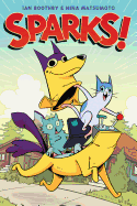 Sparks! (Sparks! #1): Volume 1