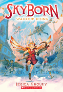 Sparrow Rising (Skyborn #1): Volume 1
