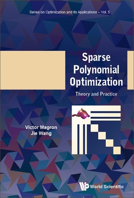 Sparse Polynomial Optimization: Theory and Practice - Magron Victor