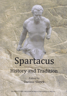 Spartacus, History and Tradition