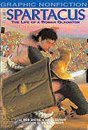 Spartacus: The Life of a Roman Gladiator