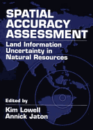 Spatial Accuracy Assessment: Land Information Uncertainty in Natural Resources