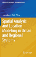 Spatial Analysis and Location Modeling in Urban and Regional Systems
