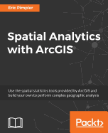 Spatial Analytics with ArcGIS