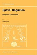 Spatial Cognition: Geographic Environments