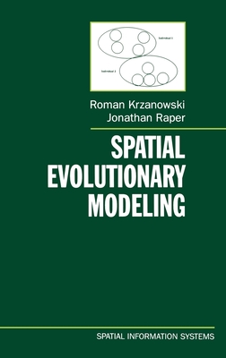 Spatial Evolutionary Modeling - Krzanowski, Roman, and Raper, Jonathan