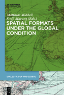 Spatial Formats Under the Global Condition