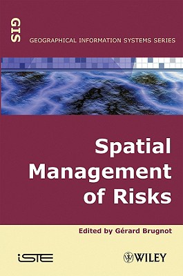 Spatial Management of Risks - Brugnot, Gerard (Editor)