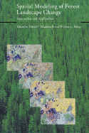 Spatial Modeling of Forest Landscape Change: Approaches and Applications