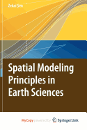 Spatial Modeling Principles in Earth Sciences