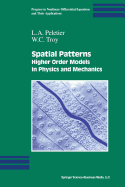 Spatial Patterns: Higher Order Models in Physics and Mechanics