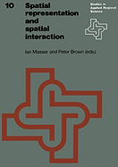 Spatial representation and spatial interaction