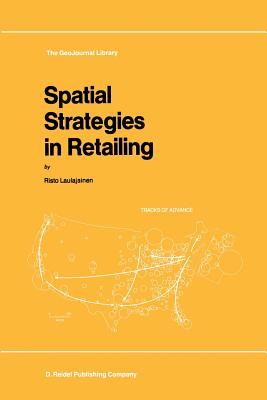 Spatial Strategies in Retailing - Laulajainen, R